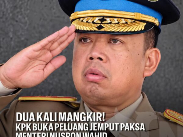 Dua Kali Tak Hadiri Panggilan KPK, Nusron Wahid Berpotensi Dijemput Paksa?